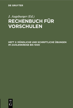 Hardcover Mündliche Und Schriftliche Übungen Im Zahlenkreise Bis 1000 [German] Book