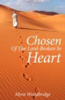 Paperback Chosen Of The Lord-Broken In Heart Book