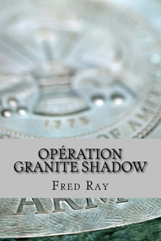 Paperback Opération Granite Shadow [French] Book