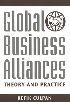 Hardcover Global Business Alliances: Theory and Practice Book