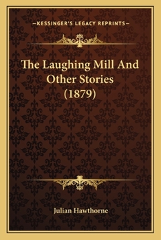 The Laughing Mill And Other Stories