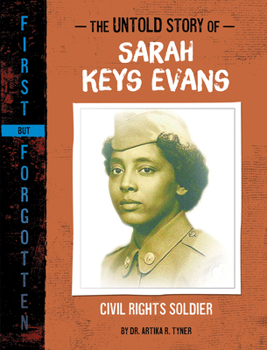 Paperback The Untold Story of Sarah Keys Evans: Civil Rights Soldier Book