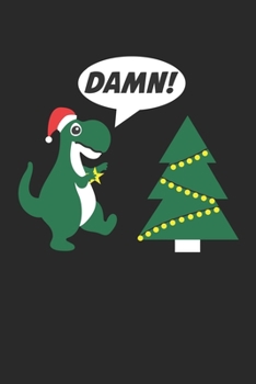 Paperback Damn!: Trex hates Christmas Dot Grid Notebook 6x9 Inches - 120 dotted pages for notes, drawings, formulas - Organizer writing Book