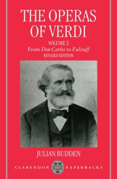 The Operas of Verdi Volume 3 (Operas of Verdi) - Book #3 of the Operas of Verdi