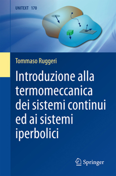 Paperback Introduzione Alla Termomeccanica Dei Sistemi Continui Ed AI Sistemi Iperbolici [Italian] Book