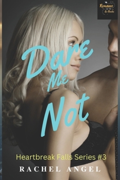 Paperback Dare Me Not: A RH Dark High School Bully Romance (Heartbreak Falls Book 3) Book