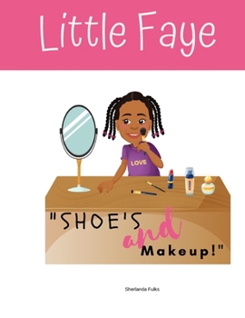 Paperback Little Faye in "Shoes and Makeup" Book
