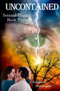 Paperback Uncontained: Setenid Blight Book Three Book