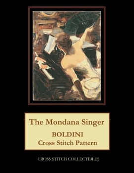 Paperback The Mondana Singer: Boldini Cross Stitch Pattern Book