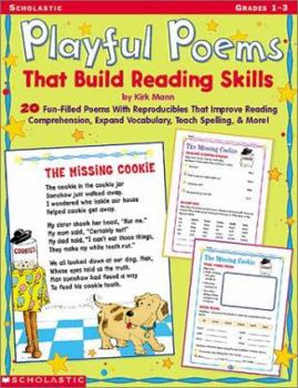 Paperback Playful Poems That Build Reading Skills: 20 Fun-Filled Poems With Reproducibles That Improve Reading Comprehension, Expand Vocabulary, Teach Spelling, & More! Book
