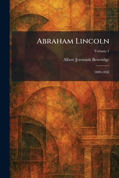 Paperback Abraham Lincoln: 1809-1858 Book