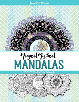 Paperback Magical Mystical Mandalas: Adult Coloring Book