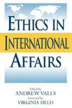 Paperback Ethics in International Affairs: Theories and Cases Book