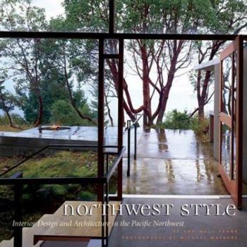 Paperback Northwest Style: Interior Design and Architecture in the Pacific Northwest Book