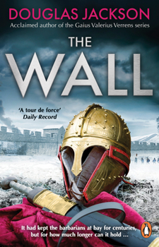 The Wall - Book #1 of the Marcus Flavius Victor