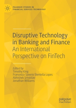 Paperback Disruptive Technology in Banking and Finance: An International Perspective on Fintech Book