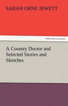 Paperback A Country Doctor and Selected Stories and Sketches Book