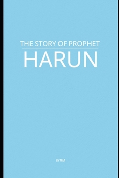 Paperback The Story of Prophet Harun Book