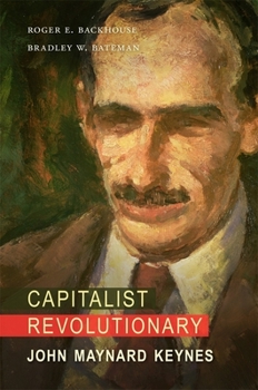 Hardcover Capitalist Revolutionary: John Maynard Keynes Book