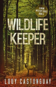 Paperback Wildlife Keeper: A Maine Mystery Series - Book VI Book