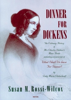 Hardcover Dinner for Dickens.: The Culinary History of Mrs Charles Dickens's Menu Books Book