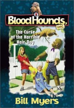 The Curse of the Horrible Hair Day (Bloodhounds, Inc) - Book #9 of the Bloodhounds, Inc.