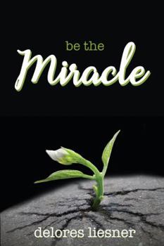 Paperback Be the Miracle Book