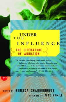 Paperback Under the Influence: The Literature of Addiction Book
