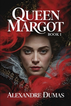 Paperback Queen Margot - Book 1: A New Translation Book
