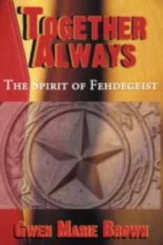 Paperback Together Always: The Spirit of Fehdegeist Book