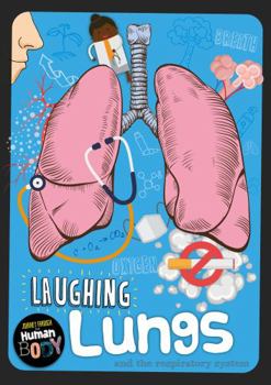 Paperback Laughing Lungs (Journey Through the Human Body) Book