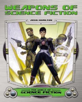 Weapons of Science Fiction (World of Science Fiction) - Book  of the World of Science Fiction