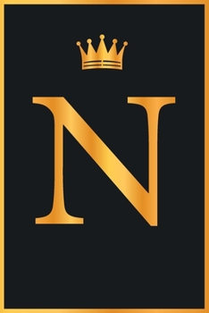 N : Gold Color Initial Monogram Letter N for Notebook Journal,Pretty Crown,Kings Notebook
