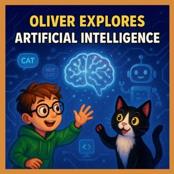 Paperback Oliver explores Artificial Intelligence Book