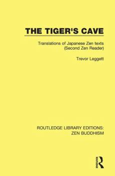 Hardcover The Tiger's Cave: Translations of Japanese Zen Texts (Second Zen Reader) Book