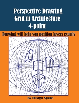 Paperback Perspective Drawing Grid in Architecture 4-point: Drawing will help you position layers exactly Book