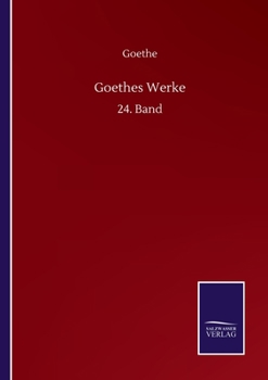 Paperback Goethes Werke: 24. Band [German] Book