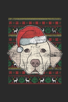 Paperback Ugly Christmas - Labrador: Dotted Bullet Grid Notebook - Journal for Ugly Christmas Gift And New Year Gift Idea Book