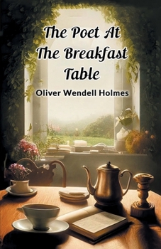 Paperback The Poet At The Breakfast Table Book