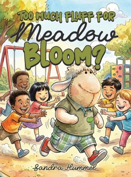 Hardcover Too Much Fluff for Meadow Bloom? Book