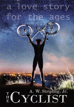 Hardcover The Cyclist: A Love Story for the Ages Book