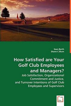 Paperback How Satisfied are Your Golf Club Employees and Managers? Book