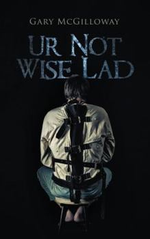 Paperback Ur Not Wise Lad Book