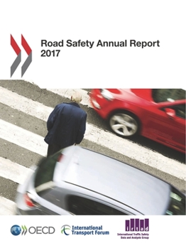 Paperback Road Safety Annual Report 2017 Book