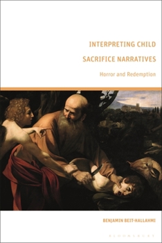 Hardcover Interpreting Child Sacrifice Narratives: Horror and Redemption Book