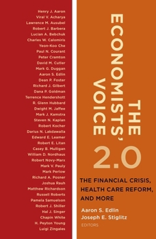 The Economists' Voice 2.0: The Financial Crisis, Health Care Reform, and More