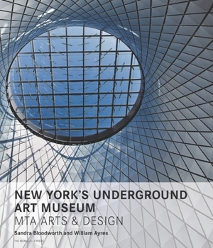Hardcover New York's Underground Art Museum: Mta Arts and Design Book