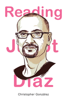 Reading Junot Diaz - Book  of the Latinx and Latin American Profiles