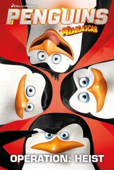 Paperback Penguins of Madagascar: Operation Heist Book