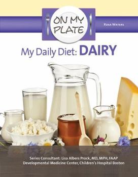 My Daily Diet: Dairy - Book  of the On My Plate